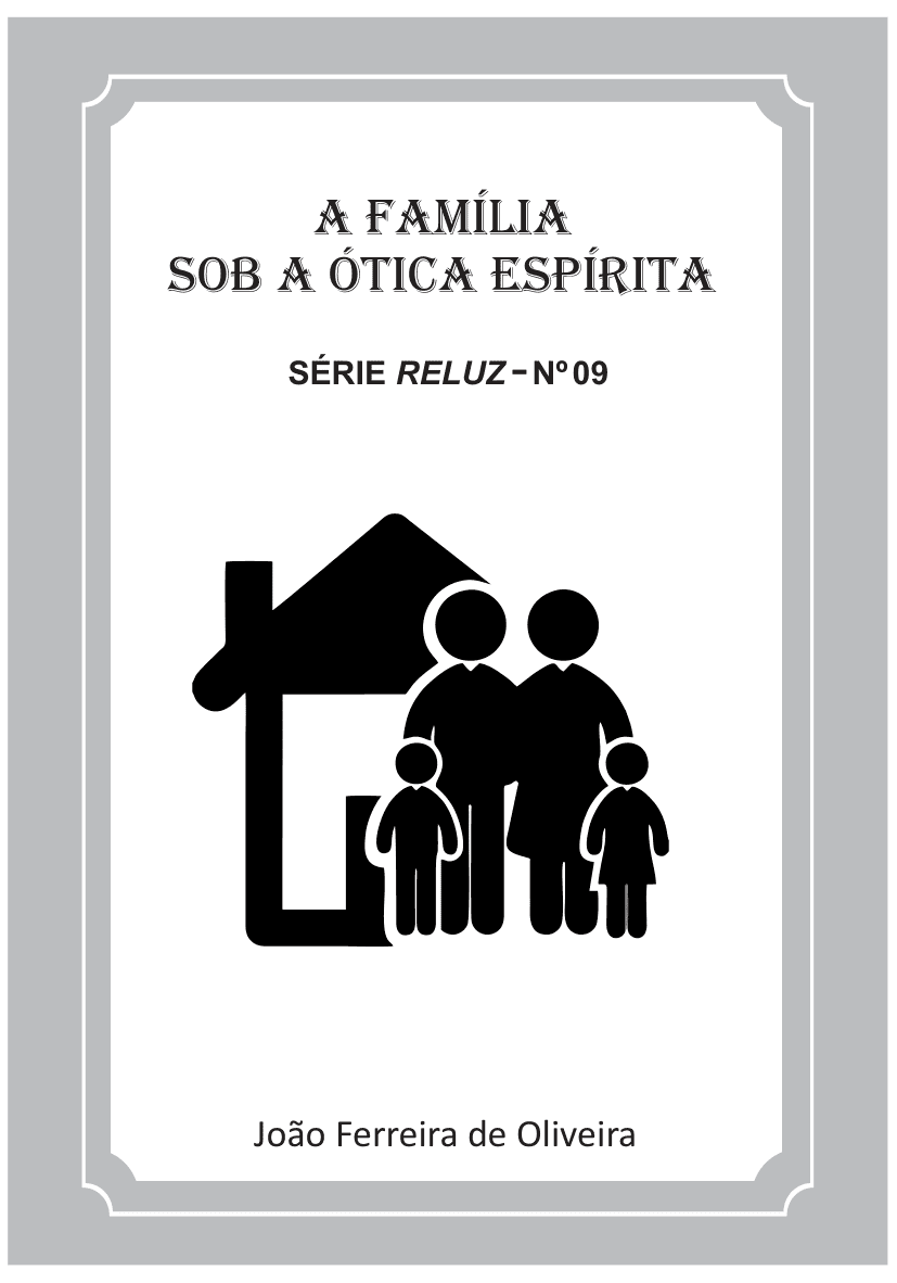 09 - A família sob a ótica espírita