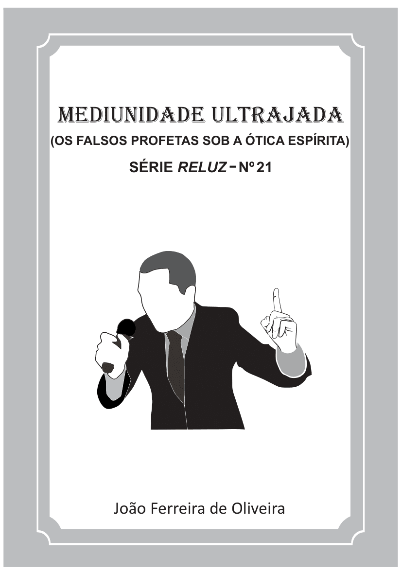 21 - Mediunidade ultrajada